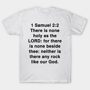 1 Samuel 2:2 King James Version Bible Verse Typography T-Shirt